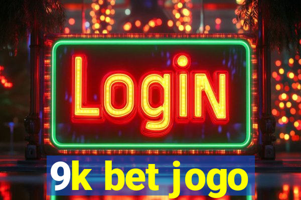 9k bet jogo
